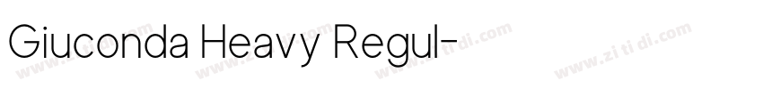 Giuconda Heavy Regul字体转换 Giuconda Heavy Regul字体转换